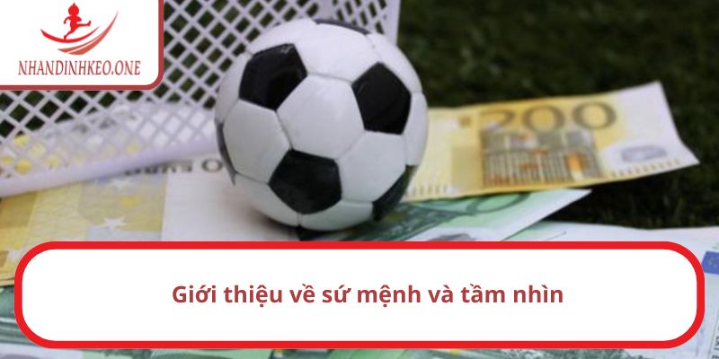 Giới Thiệu Nhandinhkeo - Website Hàng Đầu Về Bóng Đá 2 Giới thiệu về phương hướng phát triển của website